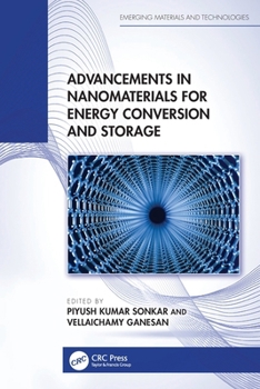Advancements in Nanomaterials for Energy Conversion and Storage