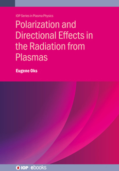 Paperback Polarization and Directional Effects in the Radiation from Plasmas Book