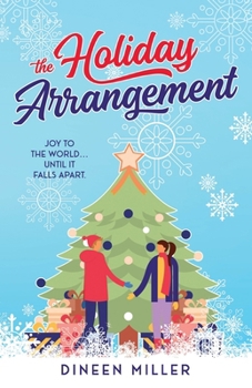 The Holiday Arrangement: A Fake Relationship Christmas Romance B09MC95MQ9 Book Cover
