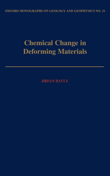 Hardcover Chemical Change in Deforming Materials Book