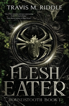 Flesh Eater (Houndstooth) - Book #1 of the Houndstooth