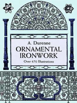 Paperback Ornamental Ironwork: Over 670 Illustrations Book