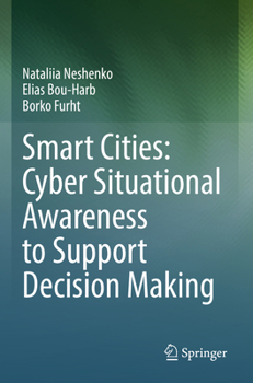 Paperback Smart Cities: Cyber Situational Awareness to Support Decision Making Book