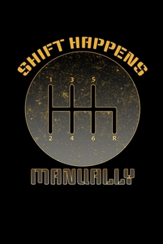 Paperback Shift Happens Manually: 6x9 120 pages lined - Your personal Diary Book