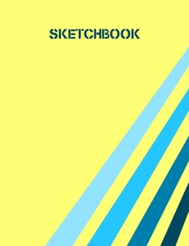 Sketchbook: 100 Blank Pages, 8.5 x 11,  Sketch Pad for Drawing, Doodling and Painting