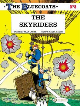 The Skyriders - Book #8 of the Les Tuniques Bleues