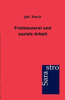 Paperback Freimaurerei Und Soziale Arbeit [German] Book