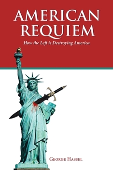 Paperback American Requiem: How the Left is Destroying America Book