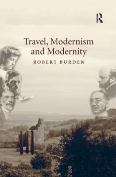Hardcover Travel, Modernism and Modernity Book
