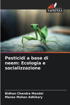 Paperback Pesticidi a base di neem: Ecologia e socializzazione [Italian] Book