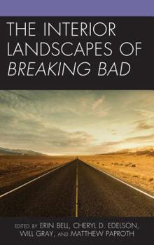 Hardcover The Interior Landscapes of Breaking Bad Book