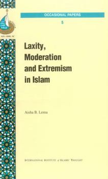 Paperback Laxity, Moderation and Extremism in Islam (Occasional Papers) Book
