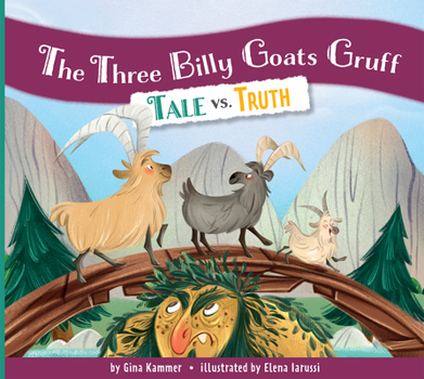 Paperback The Three Billy Goats Gruff: Tale vs. Truth Book