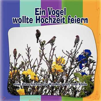 Paperback Ein Vogel Wollte Hochzeit Feiern Book