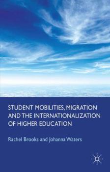 Paperback Student Mobilities, Migration and the Internationalization of Higher Education Book