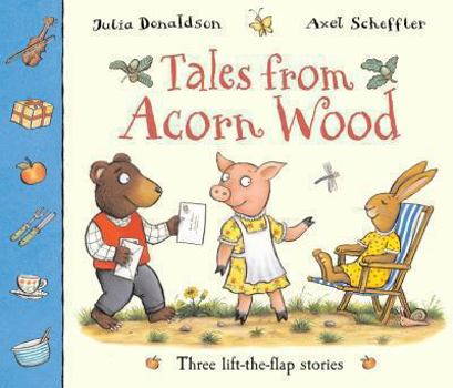 Hardcover Tales from Acorn Wood: Three Lift-The-Flap Stories Book