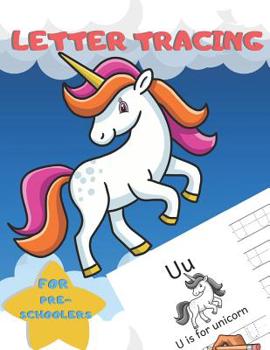 Paperback Letter Tracing for Preschoolers: Handwriting Practice Alphabet Workbook for Kids Ages 3-5, Toddlers, Nursery, Kindergartens, Homeschool - Learning to Book