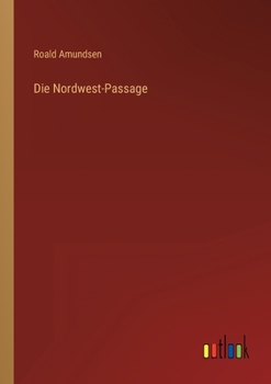 Paperback Die Nordwest-Passage [German] Book