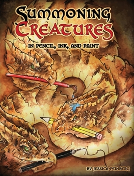 Hardcover Summoning Creatures in Pencil, Ink, and Paint Book