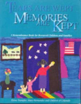 Paperback Tears Are Wept, Memories Are Kept Book