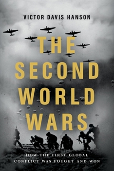 Paperback The Second World Wars: How the First Global Conflict Was Fought and Won Book