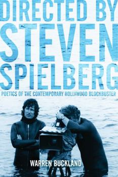 Paperback Directed by Steven Spielberg: Poetics of the Contemporary Hollywood Blockbuster Book