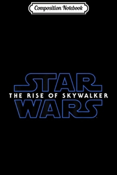 Composition Notebook: Star Wars Episode IX The Rise of Skywalker Logo  Journal/Notebook Blank Lined Ruled 6x9 100 Pages