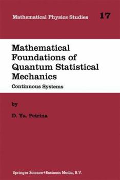 Paperback Mathematical Foundations of Quantum Statistical Mechanics: Continuous Systems Book