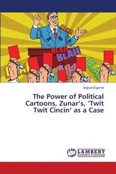 Paperback The Power of Political Cartoons, Zunar's, 'Twit Twit Cincin' as a Case Book