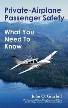Hardcover Private-Airplane Passenger Safety: What You Need To Know Book