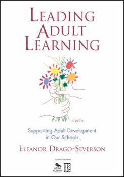 Paperback Leading Adult Learning: Supporting Adult Development in Our Schools Book