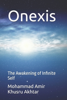 Paperback Onexis: The Awakening of Infinite Self Book