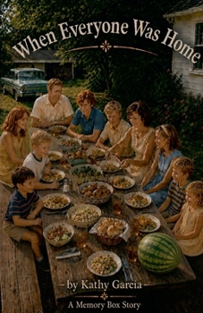 When Everyone Was Home (Remembrances of Grandma Kay)