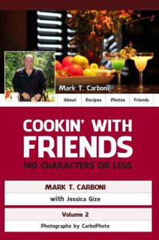 Perfect Paperback Cookin' with Friends: 140 characters or less Book