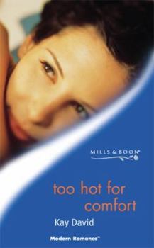 Paperback Too Hot for Comfort (Modern Romance) Book