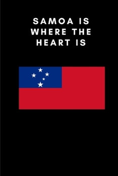 Paperback Samoa is where the heart is: Country Flag A5 Notebook to write in with 120 pages Book