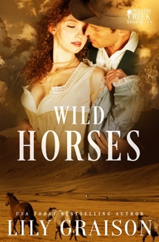Wild Horses - Book #7 of the Willow Creek