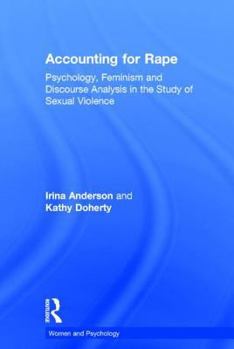 Accounting for Rape: Psychology, Feminism and Discourse Analysis in the Study of Sexual Violence - Book  of the Women and Psychology
