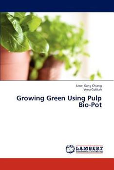 Paperback Growing Green Using Pulp Bio-Pot Book