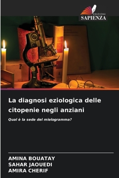 Paperback La diagnosi eziologica delle citopenie negli anziani [Italian] Book
