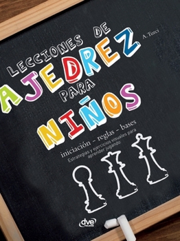 Hardcover Lecciones de ajedrez para niños: Estrategias y ejercicios visuales para aprender jugando [Spanish] Book