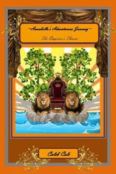 Paperback Annabella's Adventurous Journey: The Emperor's Throne Book