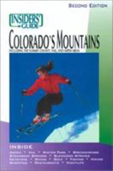 Paperback Insiders' Guide to Colorado's Mountains, 2nd Book