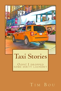Paperback Taxi Stories: Oops! I dropped some dirty laundry Book