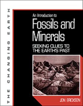 Hardcover An Introduction to Fossils and Minerals: Clues to the Earth's Past Book