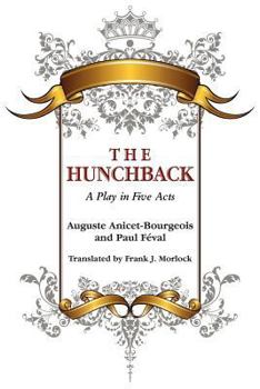 Paperback The Hunchback: A Play in Five Acts Book