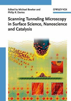 Hardcover Scanning Tunneling Microscopy in Surface Science, Nanoscience, and Catalysis Book