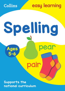 Paperback Collins Easy Learning Age 5-7 -- Spelling Ages 5-6: New Edition Book