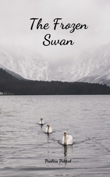 The Frozen Swan