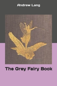 Paperback The Grey Fairy Book